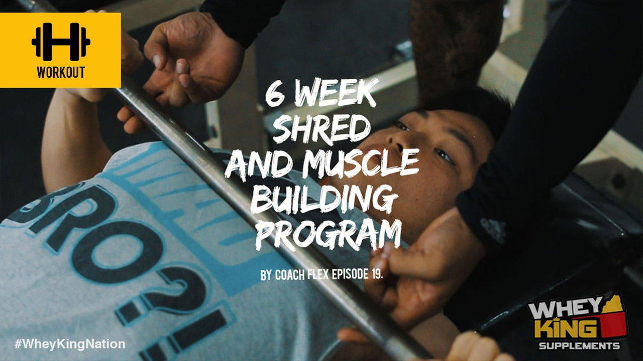 6 week Shred & Muscle Building Program | Coach Flex | Day.19 | Whey King Supplements Philippines