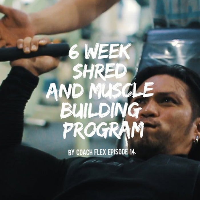 6 week Shred & Muscle Building Program | Coach Flex | Day 14. | Whey King Supplements Philippines