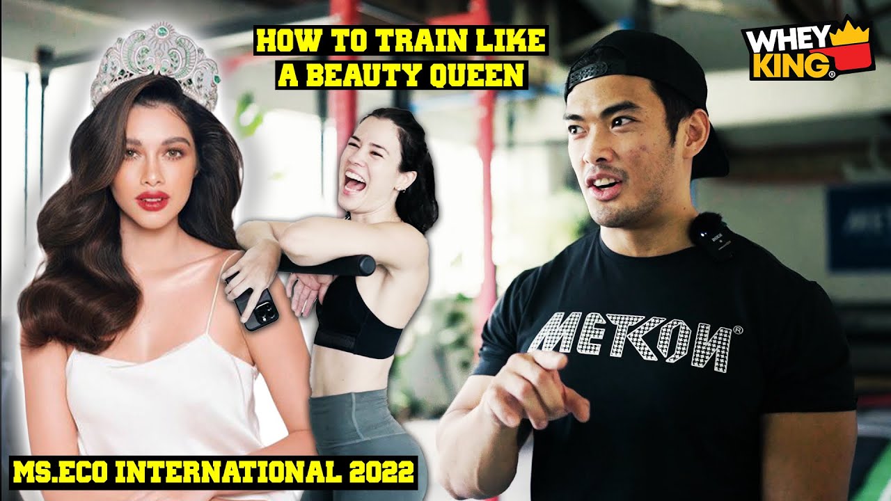 PHILIPPINE BEAUTY QUEEN TRAINING ROUTINE! ft. MISS ECO INTERNATIONAL KATHLEEN PATON!