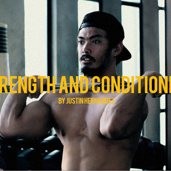 Strength and Conditioning Series | Justin Hernandez | Ep. 2 | Foundations of Strength