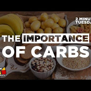Two-Minute Tuesdays - Importance of CARBOHYDRATES or CARBS!