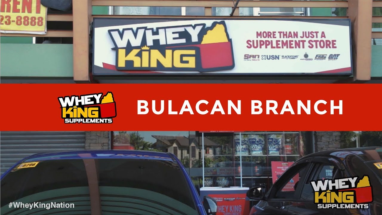 Whey King Supplements Bulacan | Malolos Branch | More than just a Supplement Store