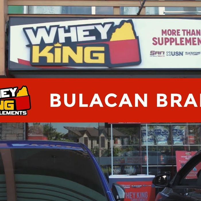 Whey King Supplements Bulacan | Malolos Branch | More than just a Supplement Store