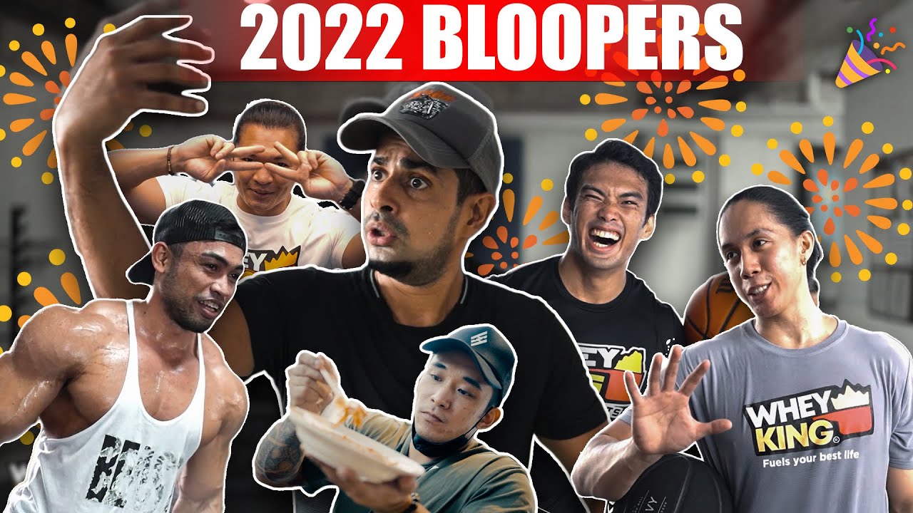 2022 WHEY KING BLOOPERS! ft Everyone!