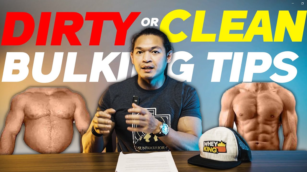 DIRTY BULKING OR CLEAN BULKING? Lets talk about it!
